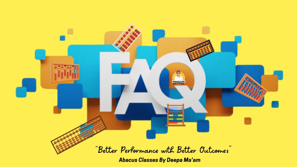 Frequently Asked Questions, what is abacus, which is best abacus classes, Brainish abacus
